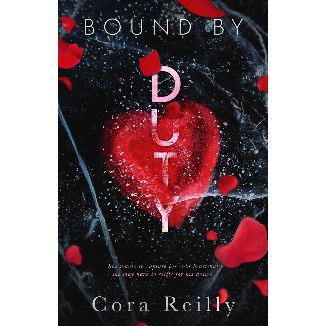 Bound by Duty By Cora Reilly