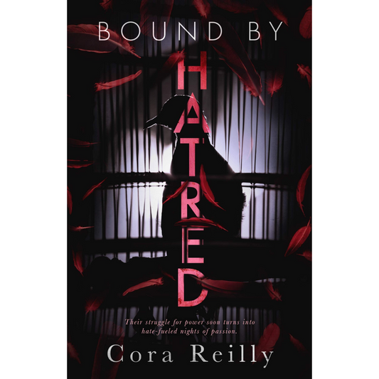 Bound by Hatred By Cora Reilly