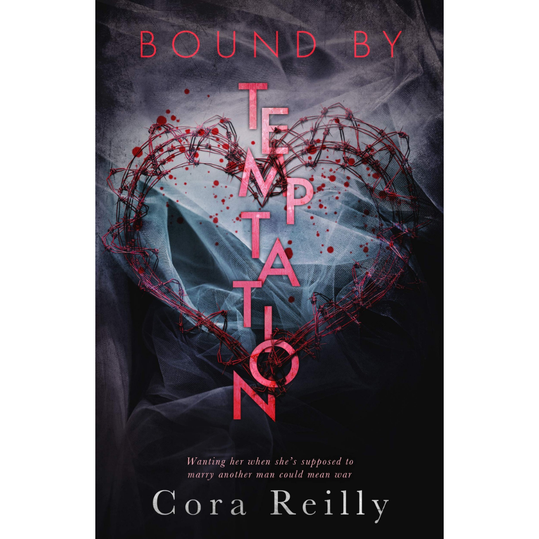 Bound by Temptation By Cora Reilly