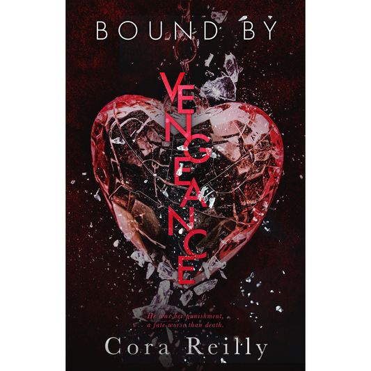 Bound by Vengeance By Cora Reilly