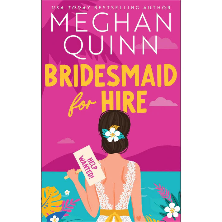 Bridesmaid for Hire by Meghan Quinn