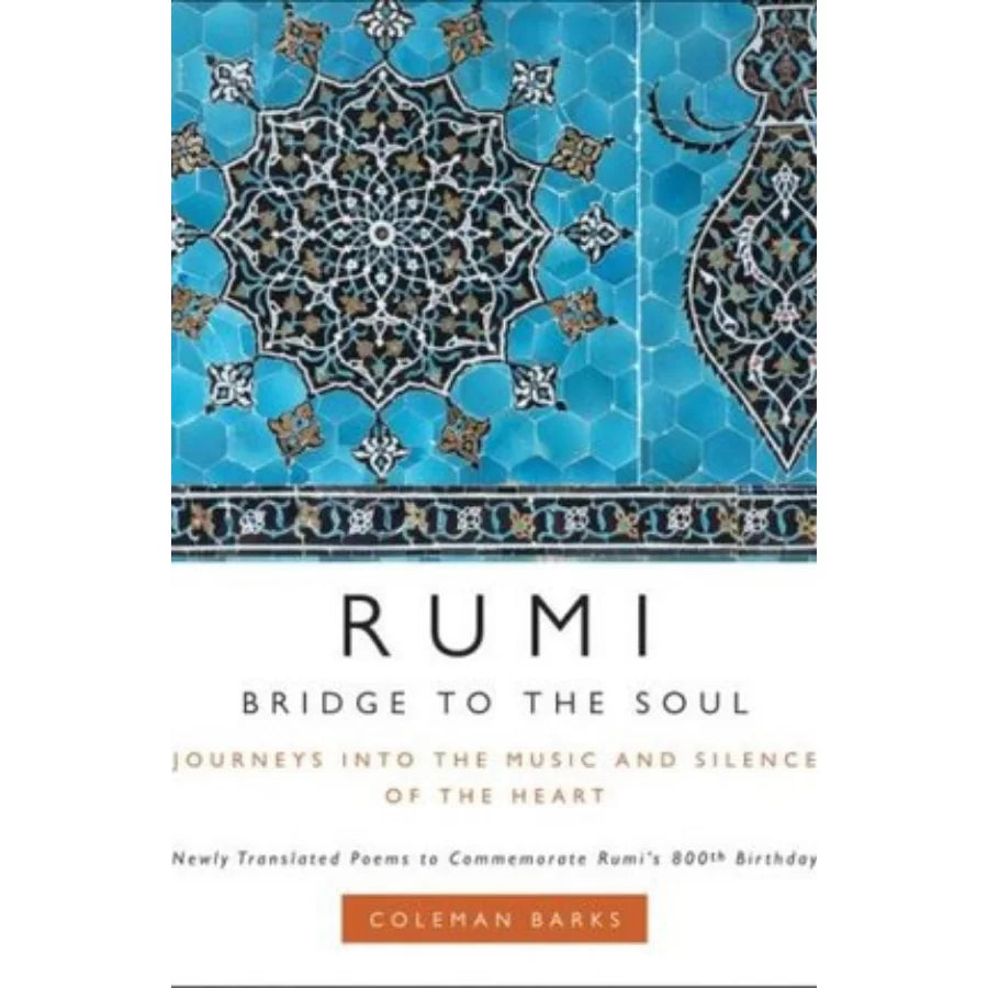 Bridge to the Soul Book by Rumi