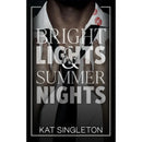 Bright Lights & Summer Nights by Kat Singleton