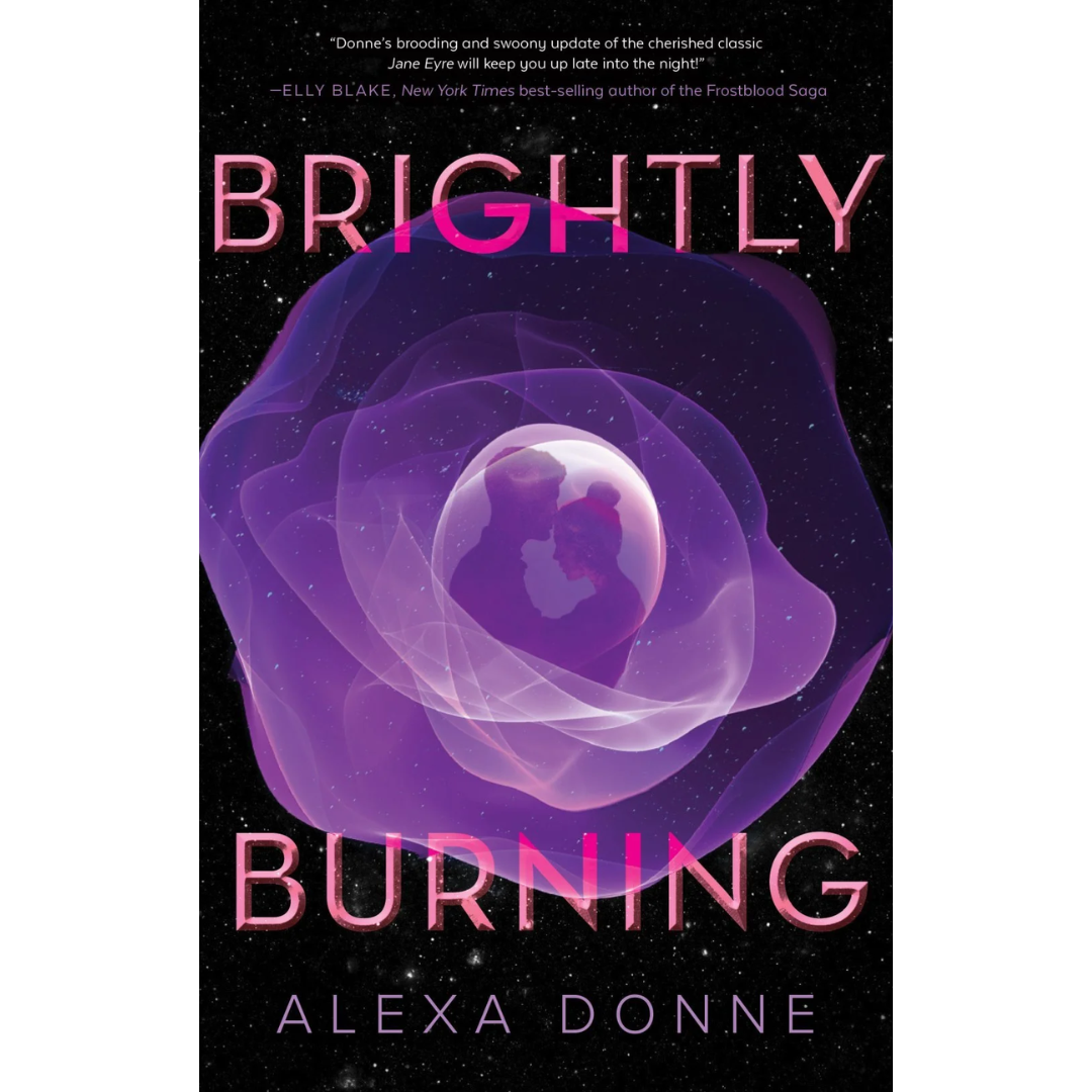 Brightly Burning By Alexa Donne