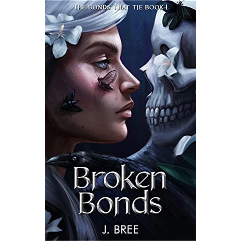 Broken Bonds by J. Bree