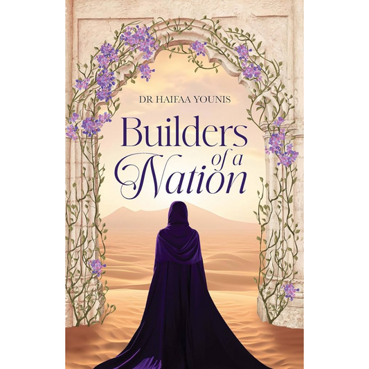 Builders of a Nation By Haifaa Younis