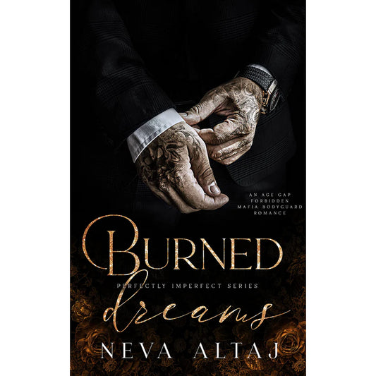 Burned Dreams by Neva Altaj