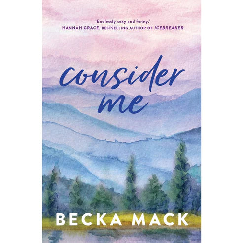 Consider Me by Becka Mack