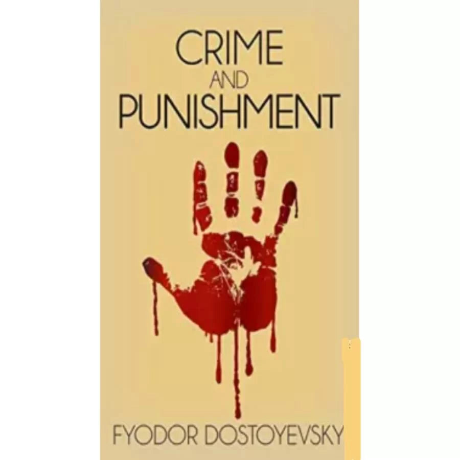 Crime and Punishment by Fyodor Dostoevsky