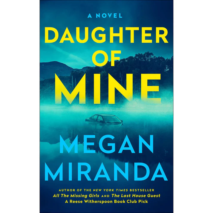 Daughter of Mine by Megan Miranda