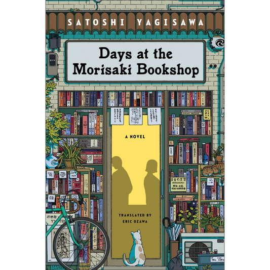 Days at the Morisaki Bookshop by Satoshi Yagisawa