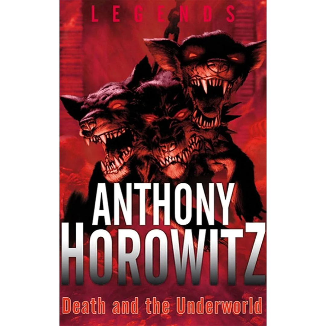 Death and the Underworld By Anthony Horowitz