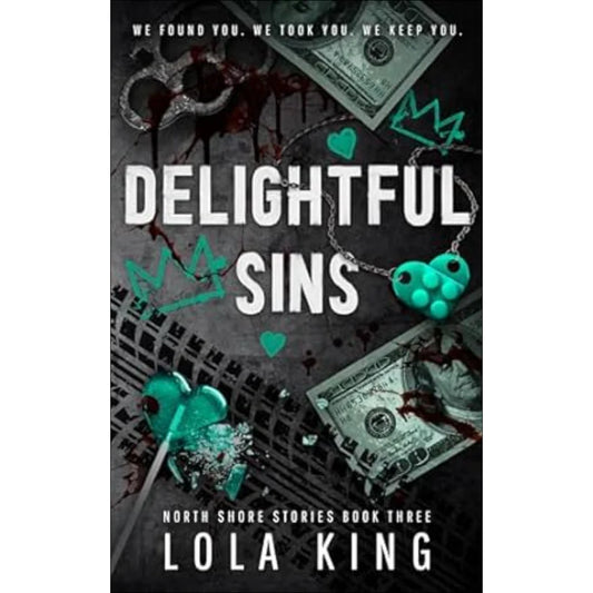 Delightful Sins by Lola King