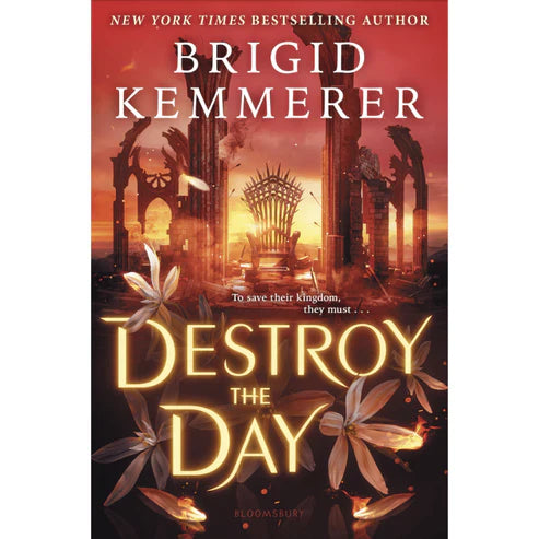 Destroy the Day by Brigid Kemmerer