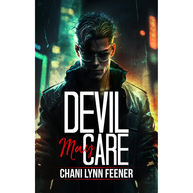 Devil May Care by Chani Lynn Feener