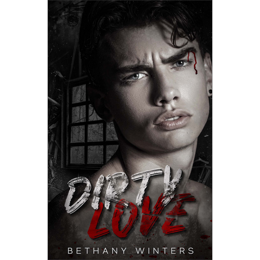 Dirty Love by Bethany Winters