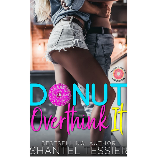 Donut Overthink It By Shantel Tessier