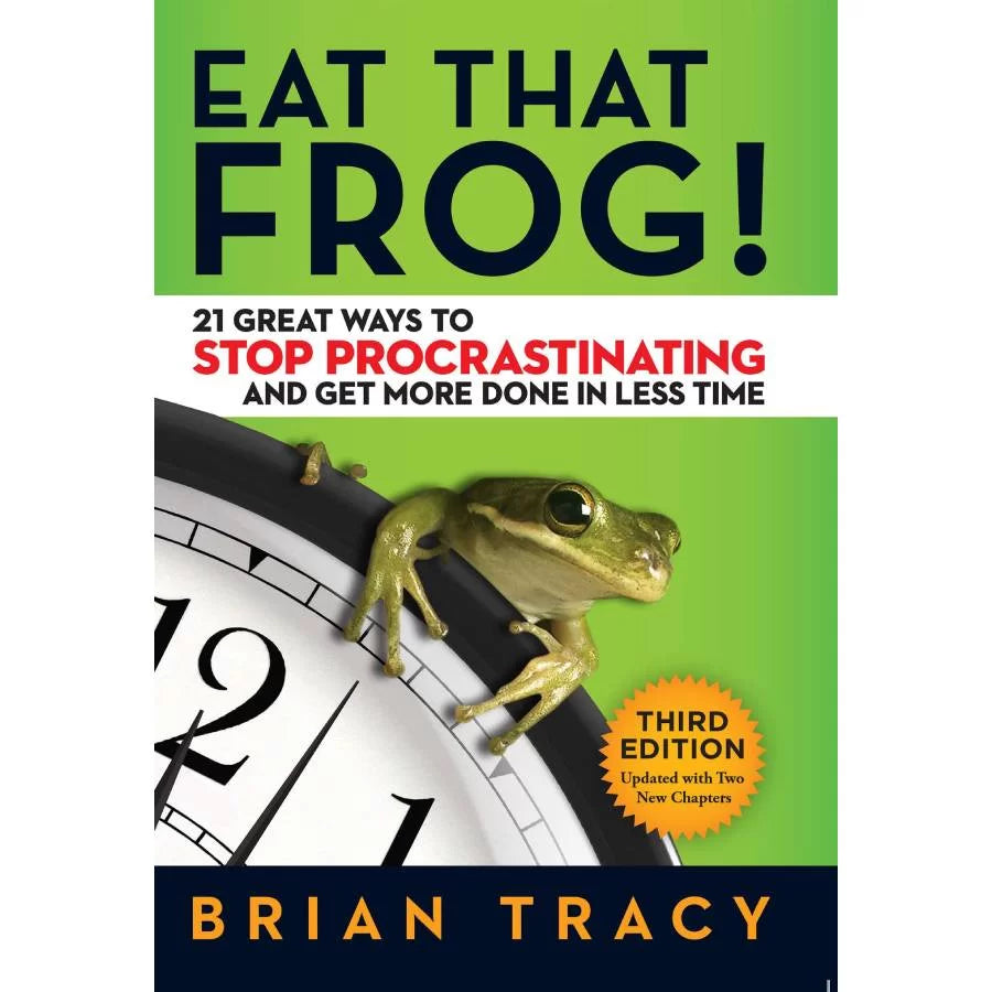 Eat That Frog by Brian Tracy