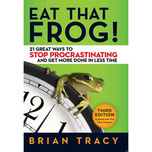 Eat That Frog by Brian Tracy