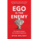 Ego Is the Enemy By Ryan Holiday