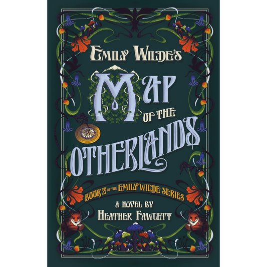 Emily Wilde’s Map of the Otherlands By Heather Fawcett