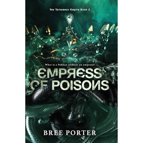 Empress of Poisons by Bree Porter