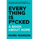 Everything is F*cked  By Mark Manson
