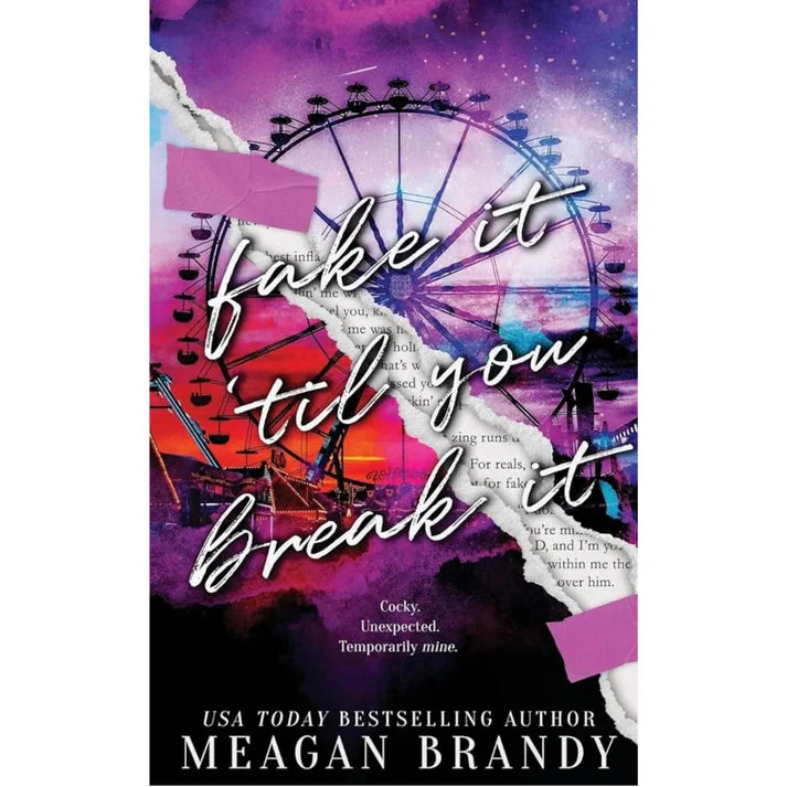 Fake It ‘Til You Break It By Meagan Brandy