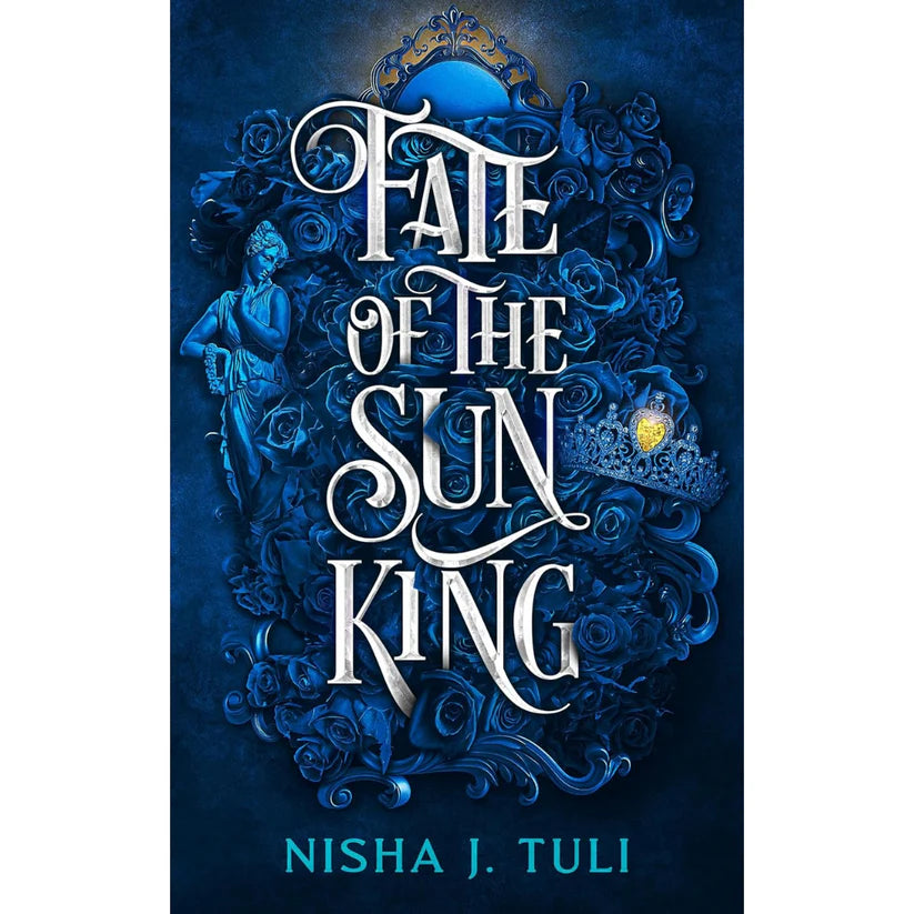 Fate of the Sun King by Nisha J. Tuli