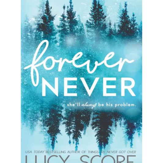 Forever Never by Lucy Score