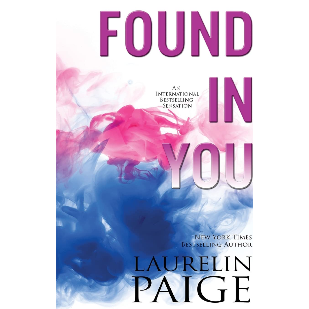 Found in You by Laurelin Paige