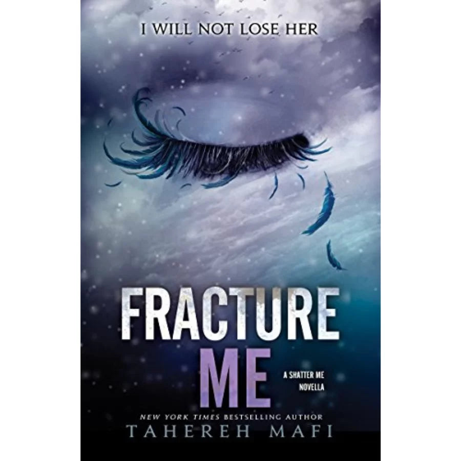 Fracture Me by Tahereh Mafi