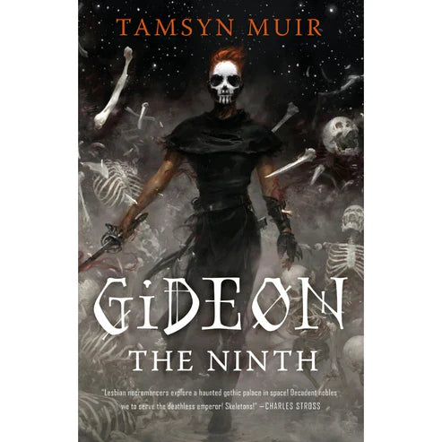 Gideon the Ninth by Tamsyn Muir