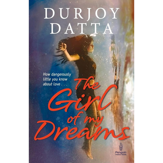 Girl of My Dreams By Durjoy Datta