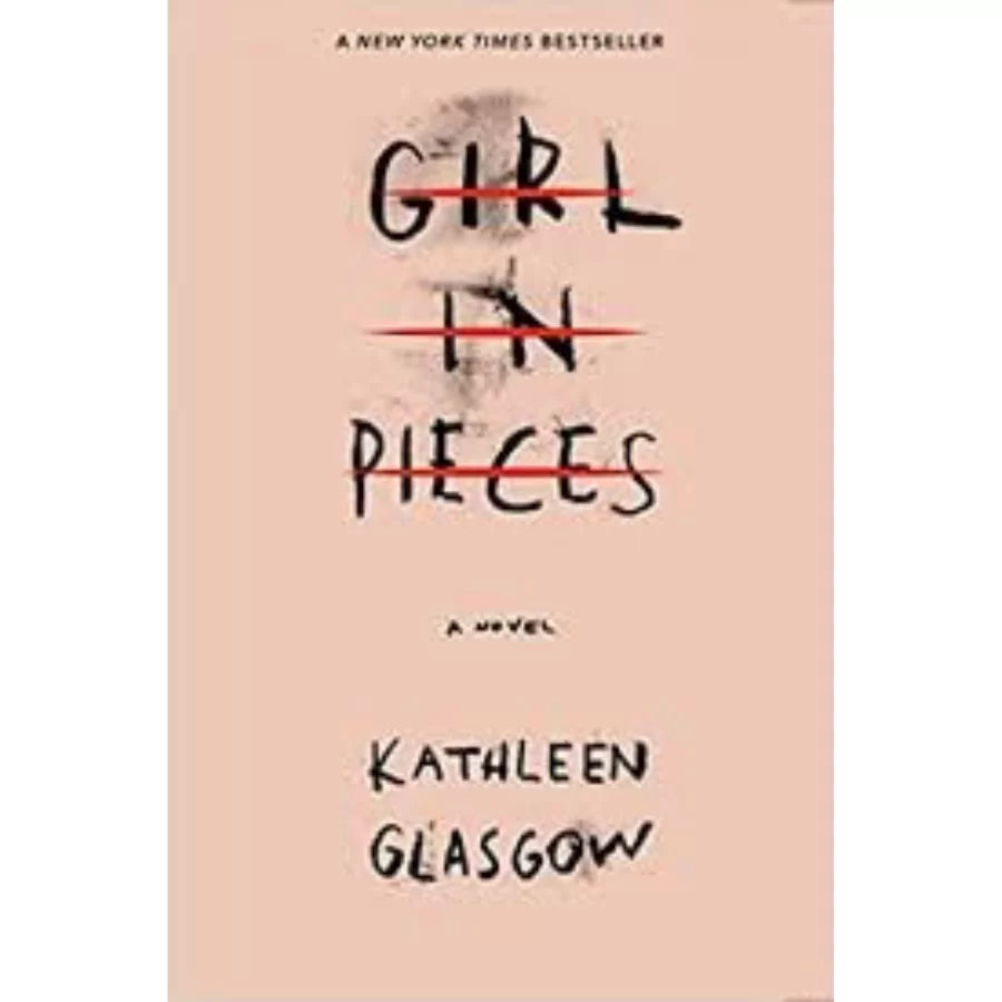 Girl in Pieces by Kathleen Glasgow