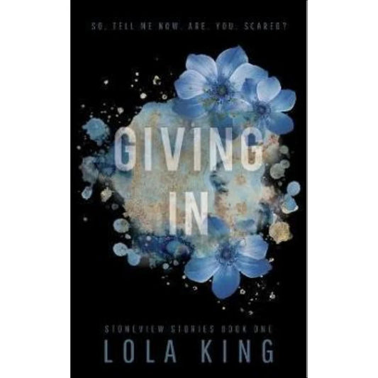 Giving In by Lola King