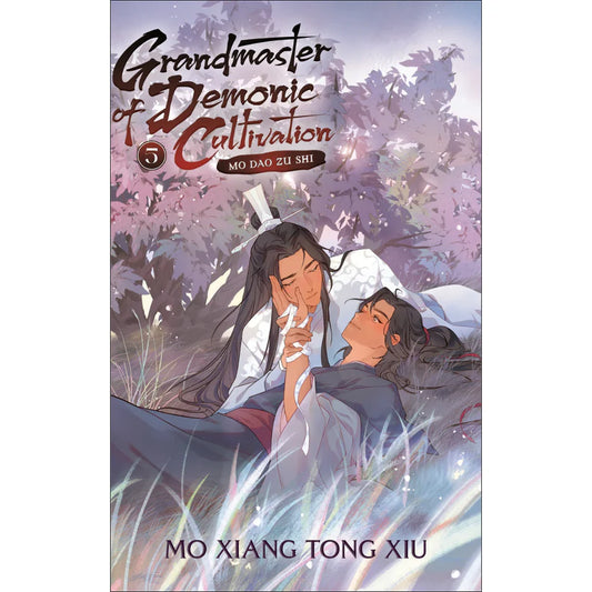 Grandmaster of Demonic Cultivation: Mo Dao Zu Shi (Novel) Vol. 5 By Mò Xiāng Tóng Xiù