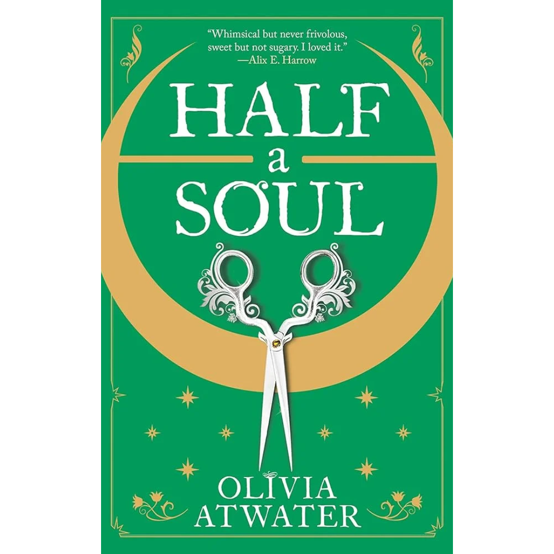 Half a Soul By Olivia Atwater