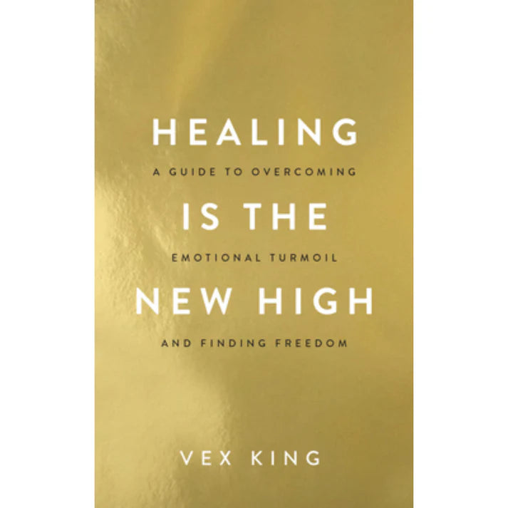 Healing Is the New High by Vex King