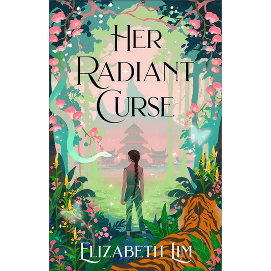 Her Radiant Curse by Elizabeth Lim