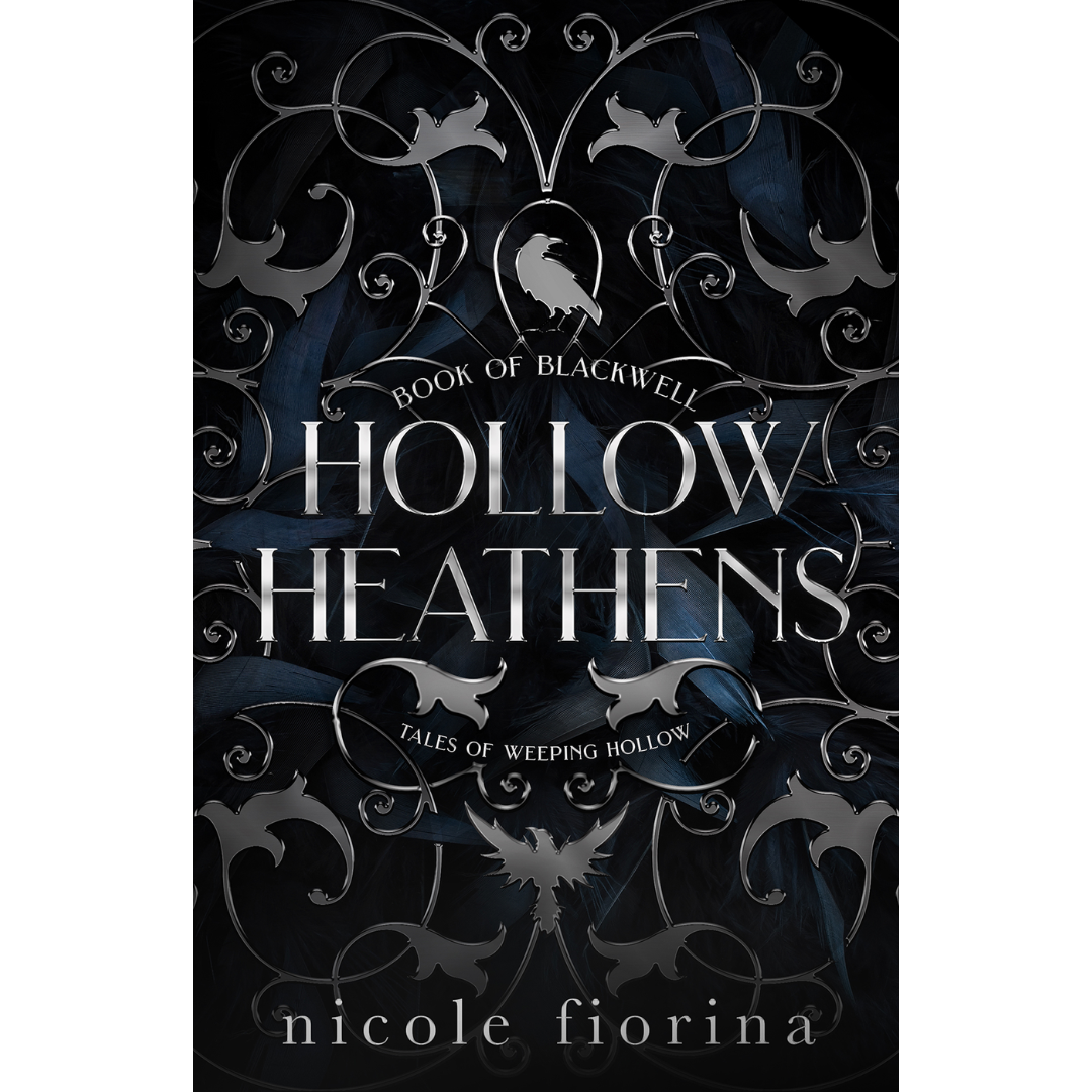 Hollow Heathens: Book of Blackwell By Nicole Fiorina