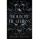 Hollow Heathens: Book of Blackwell By Nicole Fiorina
