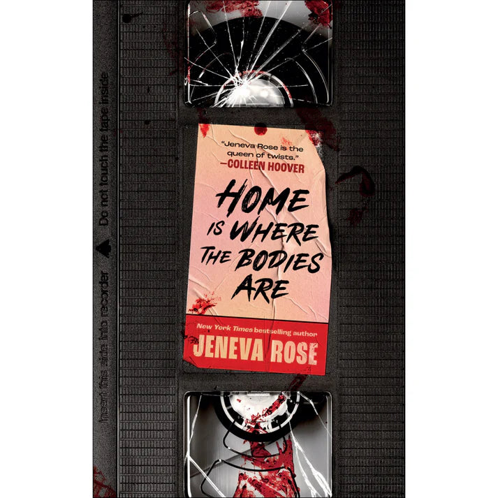 Home Is Where the Bodies Are by Jeneva Rose