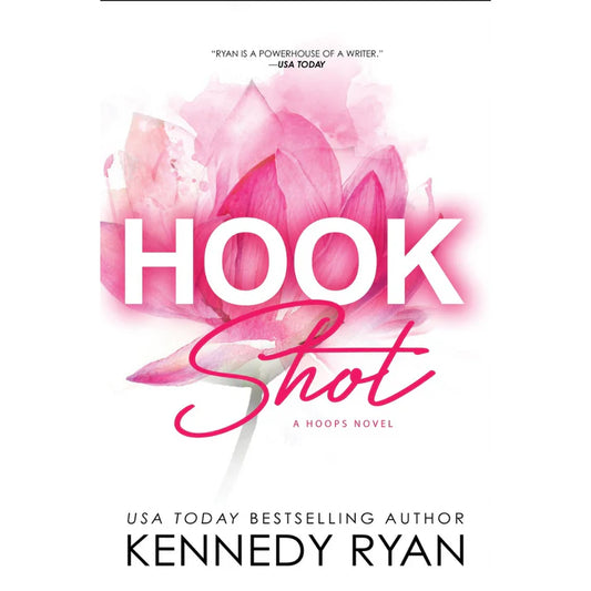 Hook Shot by Kennedy Ryan