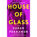 House of Glass by Sarah Pekkanen