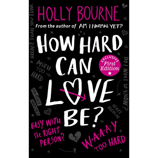 How Hard Can Love Be? By Holly Bourne