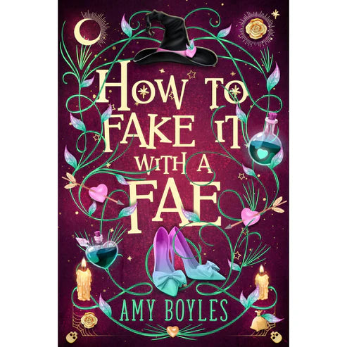 How to Fake It with a Fae by Amy Boyles