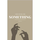 I Have to Tell You Something By Zara Bas