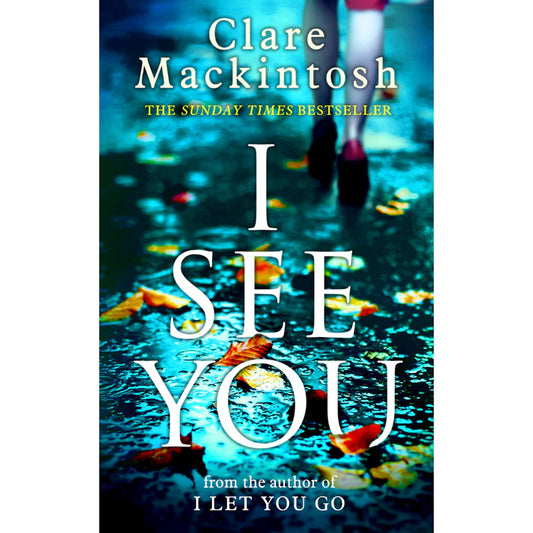 I See You by Clare Mackintosh