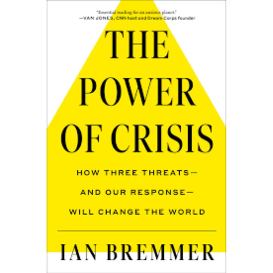 The Power of Crisis by Ian Bremmer